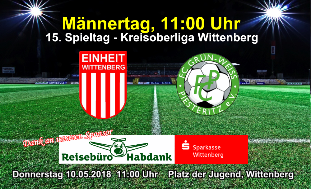 Spitzenspiel am Männertag gegen den FC Grün-Weiß Piesteritz